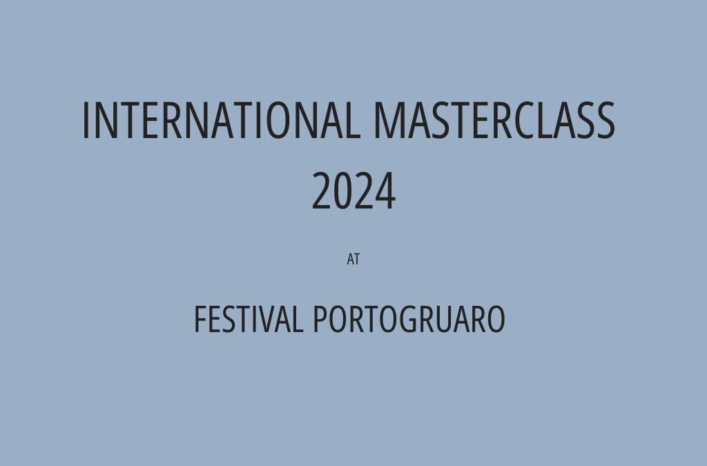 INTERNATIONAL MASTERCLASS PORTOGRUARO